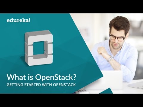 What Is OpenStack | OpenStack Tutorial For Beginners | OpenStack Training | Edureka