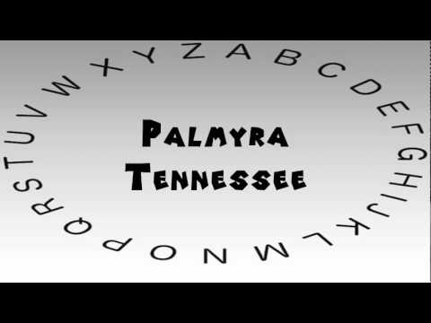 How to Say or Pronounce USA Cities — Palmyra, Tennessee