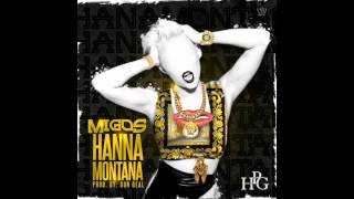 Migos - Hannah Montana