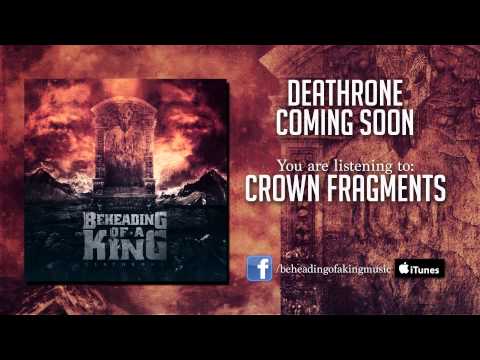 Beheading Of A King - Crown Fragments - DEATHRONE