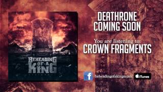 Beheading Of A King - Crown Fragments - DEATHRONE