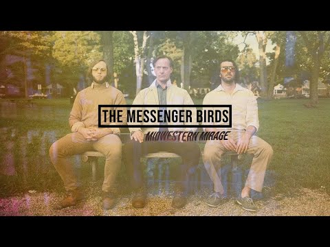 The Messenger Birds - Midwestern Mirage (Official Music Video)