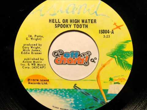 Spooky Tooth - Hell Or High Water ■ 45 RPM 1974 ■ OffTheCharts365