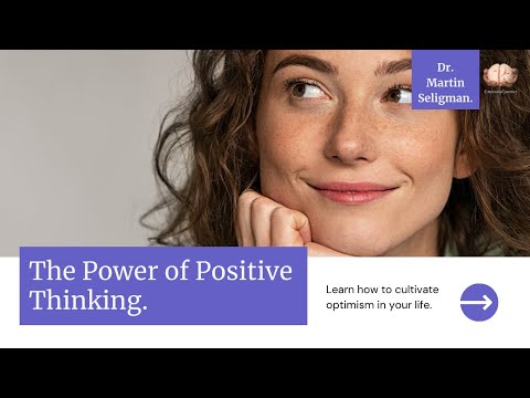 Learned Optimism: The Power of Positive Thinking