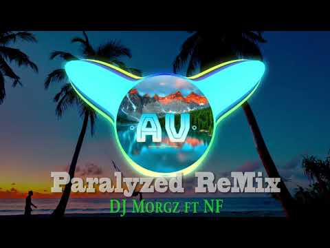 ►Paralyzed - DJ Morgz ft  NF (IslandChill ReMix)
