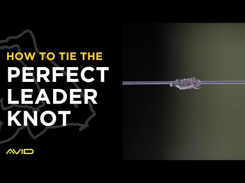 AVID CARP- How to Tie the Perfect Leader Knot