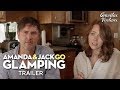 Amanda & Jack Go Glamping I Amy Acker | David Arquette | Trailer