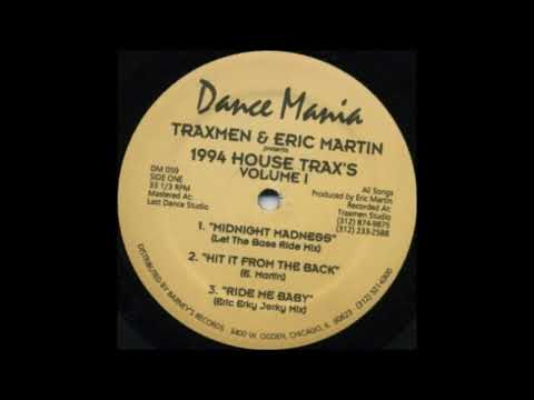 Traxmen & Eric Martin ‎– Hit It From The Back