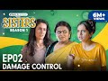 Sisters Season 1 E02 Damage Control Ft Ahsaas Channa Namita Dubey Girliyapa