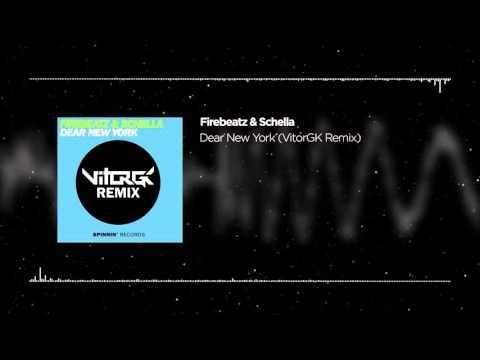 Firebeatz & Schella - Dear New York (VitorGK Remix)