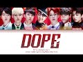 BTS (방탄소년단) - "DOPE (쩔어)" (Color Coded Lyrics Eng/Rom/Han/가사)