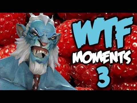 Dota 2 WTF Moments 3