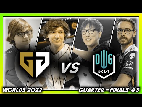 THE QUADRANT (Worlds 2022 | Quarter-Final #3 | GEN vs DK)