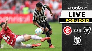 FOGÃONET LIVE: INTERNACIONAL 3XO BOTAFOGO  (PÓS-JOGO) | CAMPEONATO BRASILEIRO 32º RODADA