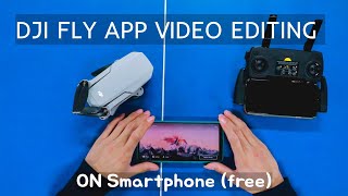 Dji mavic mini | editing video | dji fly app