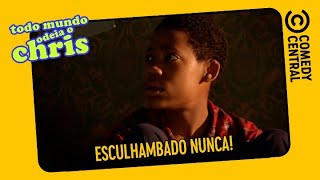 Esculhambado nunca! | Todo Mundo Odeia o Chris