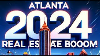 Zillow Predicts Atlanta a top 10 market in 2024.