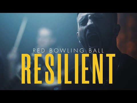 Red Bowling Ball - Resilient [OFFICIAL VIDEO]