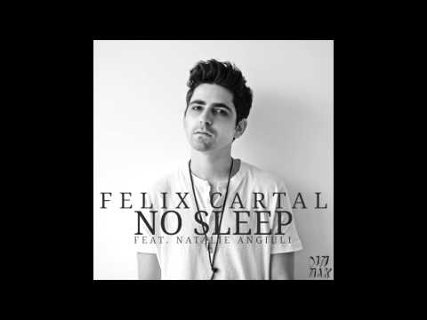 Felix Cartal - No Sleep (feat. Natalie Angiuli)