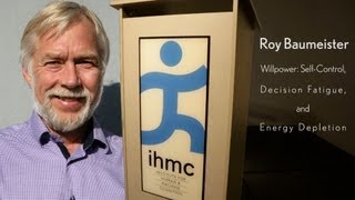 Roy Baumeister - Willpower: Self-Control, Decision Fatigue, and Energy Depletion