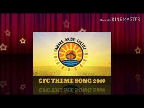 Awake, Arise, Fulfill (CFC THEME SONG 2019)