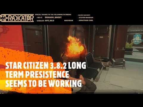 STAR CITIZEN 3.8.2g Long Term Persistence Seems to be working