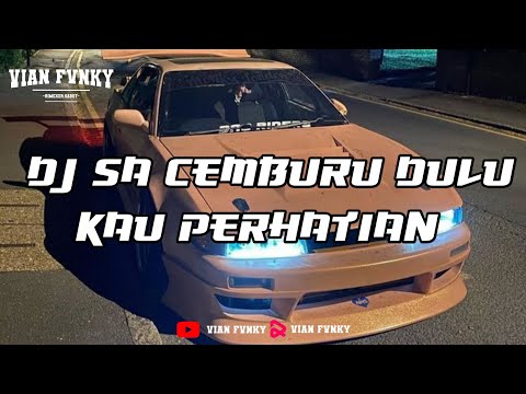 DJ SA CEMBURU DULU KAU PERHATIAN X AKU JATUH CINTA MAIMUNA X MASHUB VIRAL TIKTOK