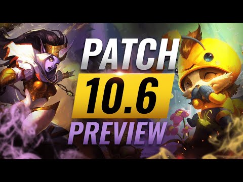 NEW PATCH PREVIEW: Upcoming Changes List for Patch 10.6 - League of Legends Season 10