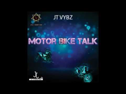 JT Vybz- motorbike talk (PTSC Riddim) #Trinidad #Danchall 2017