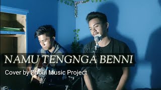Download lagu Namu tengnga benni - cover by Docul Music Project mp3