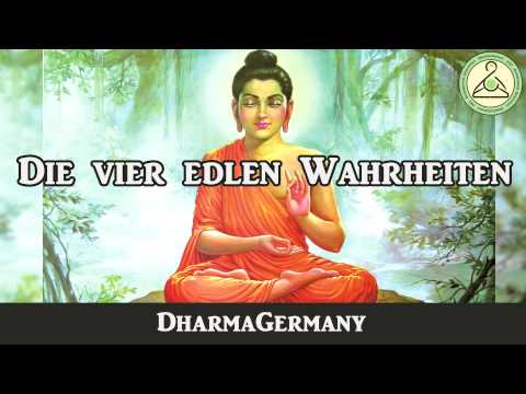 Die vier edlen Wahrheiten - Buddhismus [Doku] [Dokumentation] [Deutsch]