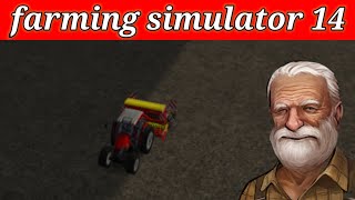 Farming simulator 14 Gameplay || Fs 14 how to get money fast || part- #05