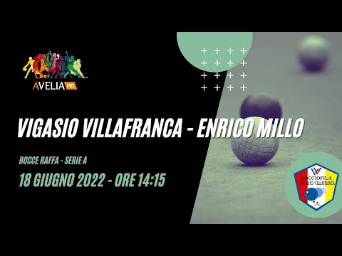 Vigasio Villafranca VS Enrico Millo  (Bocce Raffa, Campionato di Serie A - 2022)