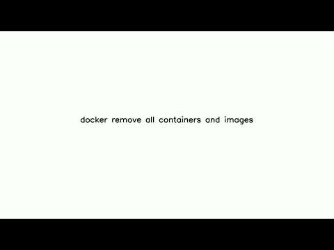 Docker Remove All Containers And Images Solution In Description Below