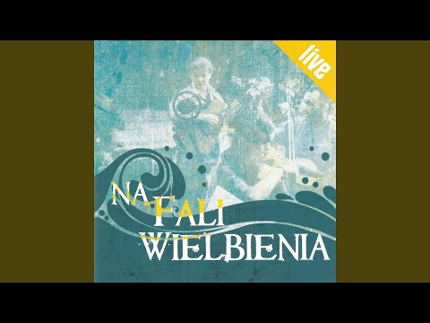 Kim jesteś Ty, Panie (Live)