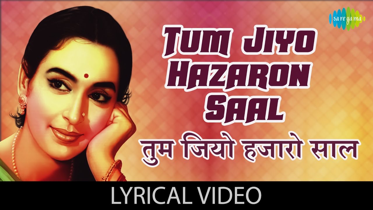 Tum Jiyo Hazaron Saal Hindi lyrics