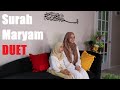 💕Maryam and Fatima reciting Duet Surah Maryam with meaning