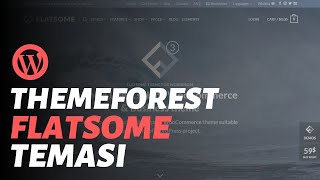 Flatsome - En Popüler Wordpress E-Ticaret Teması - Kurulum ve Demo Yükleme