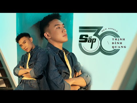 Sắp 30 - Trịnh Đình Quang [LYRIC VIDEO]
