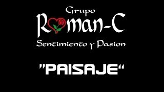 Grupo Roman-C - Paisaje