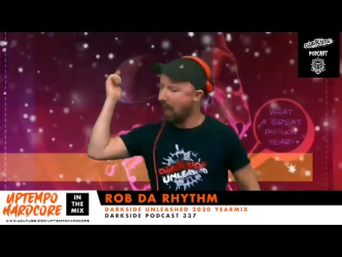 Rob Da Rhythm - Darkside Podcast 337 - Darkside Unleashed 2020 Year Mix