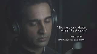 Baith Jata hoon mitti pe aksar /Hindi Inspirational poem/.. | DOWNLOAD THIS VIDEO IN MP3, M4A, WEBM, MP4, 3GP ETC