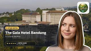 The Gaia Hotel Bandung - So Good for the Price | Bandung, Indonesia🏩
