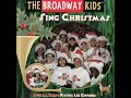 8. Earth And Sky - The Broadway Kids Sing Christmas