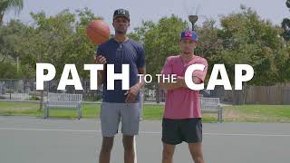 Episode 1 | Path to the Cap