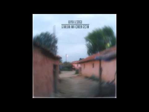 Kayra & Sorgu - Bu Son Sefer feat. Da Poet (Produced by Can Kazaz & Yüce Ceylanlı)