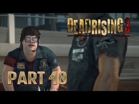 Dead Rising 3 Gameplay Walkthrough Part 40
