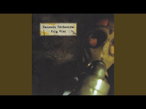 Hevnervals - Kaizers Orchestra