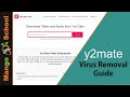 y2mate YouTube Download has a virus and you should remove it now