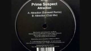 Prime Suspect - Attraction (Extrawelt rmx)